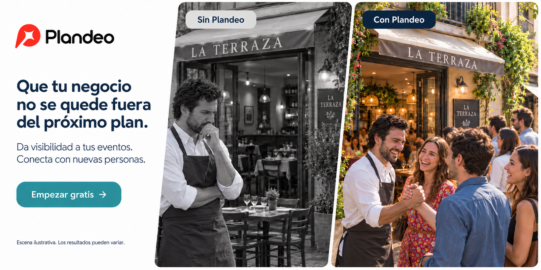 Plandeo. Que tu negocio no se quede fuera del próximo plan. Restaurante vacío con propietario preocupado en gris; bienvenida alegre y clientes esperando a color. Escena ilustrativa; los resultados pueden variar.
